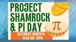 Project Shamrock & Pi Day Celebration March 14 At SRAC